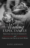 Waiting Expectantly Waiting Expectantly