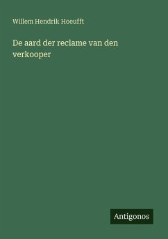 De aard der reclame van den verkooper - Hoeufft, Willem Hendrik