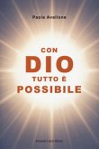 Con Dio tutto è possibile Con Dio tutto è possibile