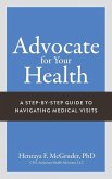 Advocate for Your Health Advocate for Your Health