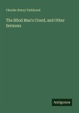 The Blind Man's Creed, and Other Sermons