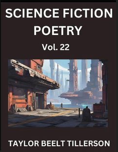 Cover Science Fiction Poetry (Volume 22)- SciFi, Fantasy, and Speculative Poetry, Discover Chronicles of the Sci-fi Stellar Verse, Echoes of the Void, and Nebula Narrative Anthology