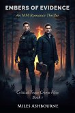 Embers of Evidence - An MM Romance Thriller