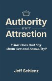 Authority Over Attraction