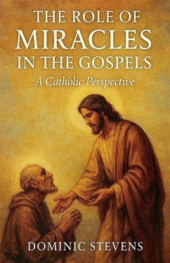 Cover The Role of Miracles in the Gospels