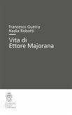 Vita di Ettore Majorana Vita di Ettore Majorana