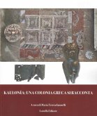 Kaulonía: una colonia greca si racconta Kaulonía: una colonia greca si racconta