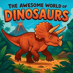 The Awesome World of Dinosaurs - Mirell, Lucas