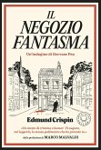 Il negozio fantasma. Le indagini di Gervase Fen Il negozio fantasma. Le indagini di Gervase Fen