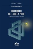 Benvenuti al Lonely Pub!. Conversazioni sulla solitudine