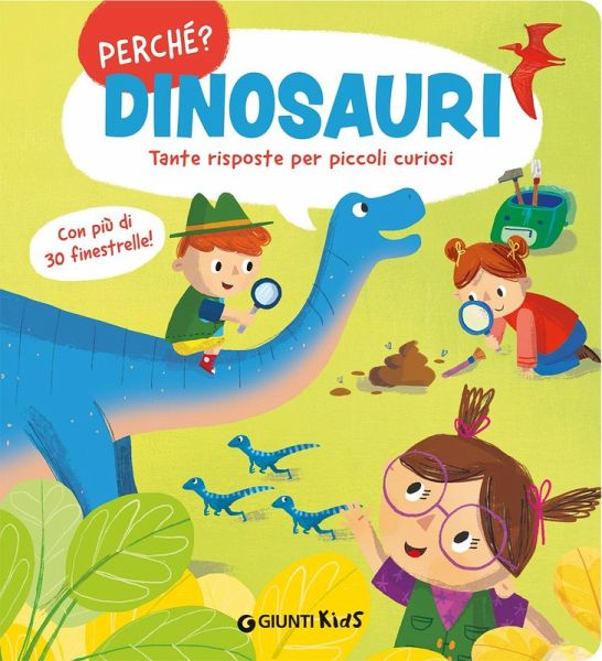 Dinosauri. Tante risposte per piccoli curiosi Dinosauri. Tante risposte per piccoli curiosi