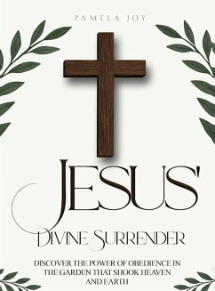 Jesus' Divine Surrender - Joy, Pamela Jesus' Divine Surrender - Joy, Pamela