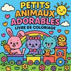 Petits Animaux Adorables - Livre de coloriage