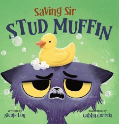 Saving Sir Stud Muffin - Loy, Nicole Saving Sir Stud Muffin - Loy, Nicole