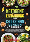 Ketogene Ernährung und Cholesterin Senken Kochbuch