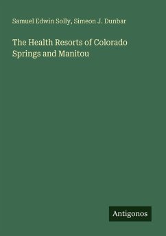 Cover The Health Resorts of Colorado Springs and Manitou