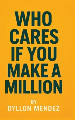 Cover Who Cares If You Make A Million