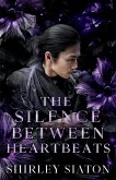 The Silence Between Heartbeats (The Dark Edition) The Silence Between Heartbeats (The Dark Edition)