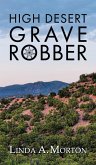 High Desert Grave Robber