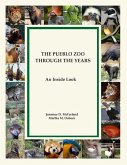 The Pueblo Zoo Through the Years