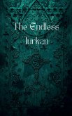 The Endless Turkan