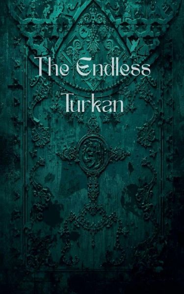 The Endless Turkan