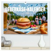 Leberkäse-Kalender - Die Leberkässemmel aus Bayern (hochwertiger Premium Wandkalender 2026 DIN A2 quer), Kunstdruck in Hochglanz Leberkäse-Kalender - Die Leberkässemmel aus Bayern (hochwertiger Premium Wandkalender 2026 DIN A2 quer), Kunstdruck in Hochglanz