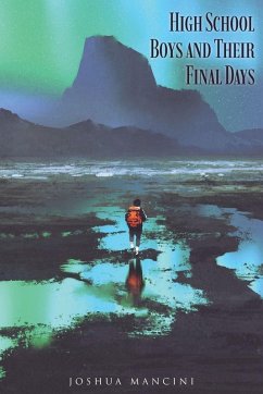 Cover High School Boys and Their Final Days