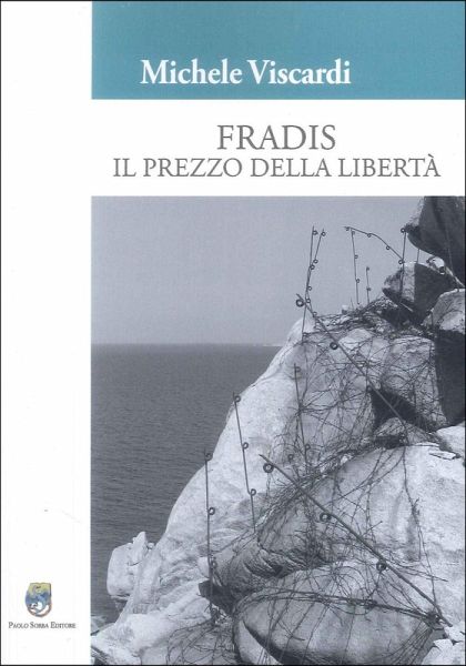 Fradis. Il prezzo della libertà Fradis. Il prezzo della libertà