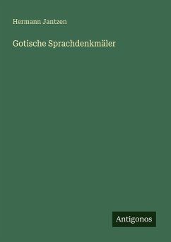 Gotische Sprachdenkmäler - Jantzen, Hermann