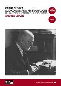 Cover Carlo Sforza alto commissario per l'epurazione. Le sanzioni contro il fascismo
