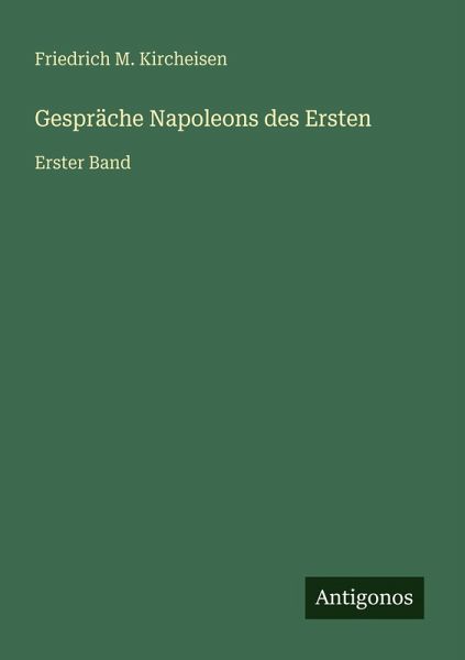 Gespräche Napoleons des Ersten