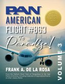 Pan American Flight #863 to Paradise! Vol. 3 Pan American Flight #863 to Paradise! Vol. 3