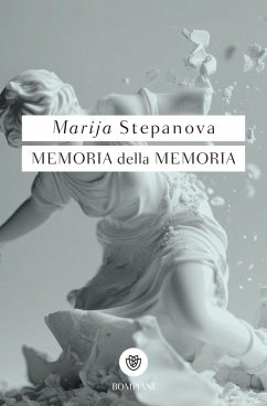 Memoria della memoria - Stepanova, Marija
