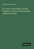 El conde de Villamediana, estudio biográfico-crítico con varias poesías inéditas del mismo