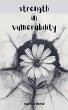 Strength in Vulnerability - Bild 1