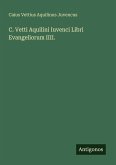 C. Vetti Aquilini Iuvenci Libri Evangeliorum IIII. C. Vetti Aquilini Iuvenci Libri Evangeliorum IIII.