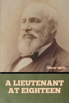 A Lieutenant at Eighteen - Optic, Oliver