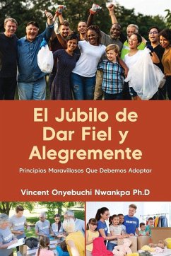 El Júbilo de Dar Fiel y Alegremente - Nwankpa, Vincent Onyebuchi