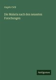 Die Malaria nach den neuesten Forschungen Die Malaria nach den neuesten Forschungen