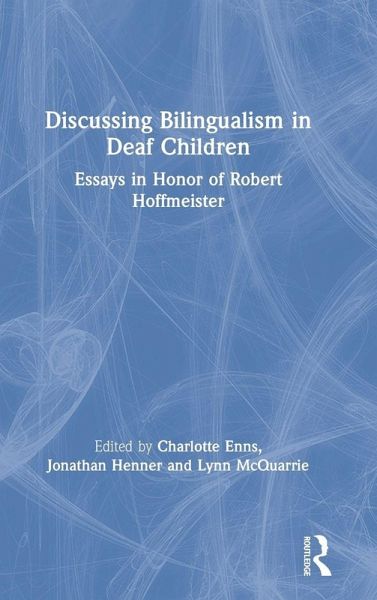 Discussing Bilingualism in Deaf Children Discussing Bilingualism in Deaf Children