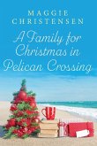 A Family for Christmas in Pelican Crossing A Family for Christmas in Pelican Crossing