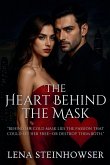 The Heart Behind the Mask