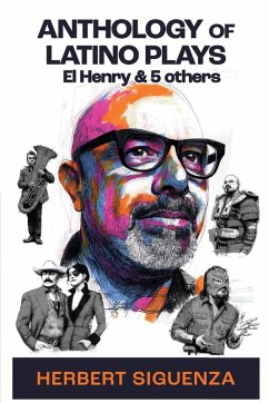 Anthology of Latino Plays - Siguenza, Herbert