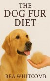 The Dog Fur Diet The Dog Fur Diet