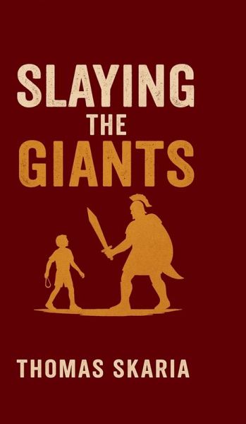 Slaying The Giants Slaying The Giants