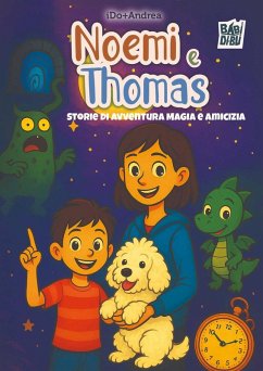 Cover Noemi e Thomas. Storie di avventura magia e amicizia