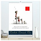 Kindlich. Komisch. Klar. (hochwertiger Premium Wandkalender 2026 DIN A2 hoch), Kunstdruck in Hochglanz