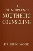 The Principles of Nouthetic Counseling