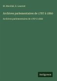 Archives parlementaires de 1787 à 1860
